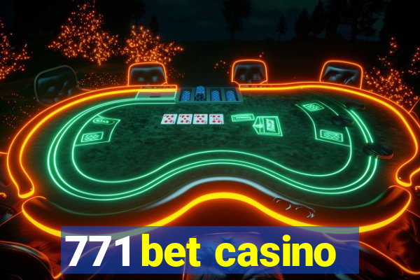 771 bet casino